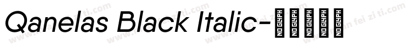 Qanelas Black Italic字体转换
